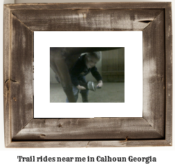 trail rides near me in Calhoun, Georgia